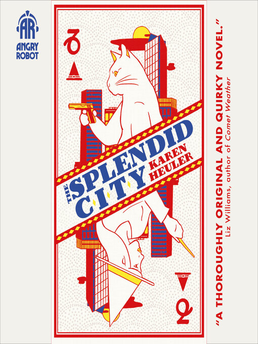 Title details for The Splendid City by Karen Heuler - Available